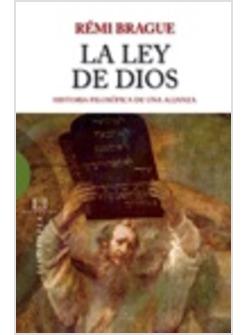 LA LEY DE DIOS. HISTORIA FILOSOFICA DE UNA ALIANZA