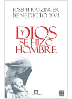 Y DIOS SE HIZO HOMBRE