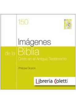 IMAGENES DE LA BIBLIA. CRISTO EN EL ANTIGUO TESTAMENTO