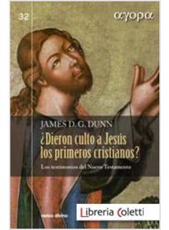 DIERON CULTO A JESUS LOS PRIMEROS CRISTIANOS? LOS TESTIMONIOS DEL N. T.