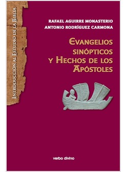 EVANGELIOS SINOPTICOS Y HECHOS DE LOS APOSTOLES