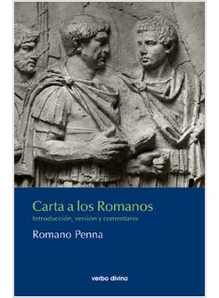 CARTA A LOS ROMANOS. INTRODUCCION, VERSION Y COMENTARIO