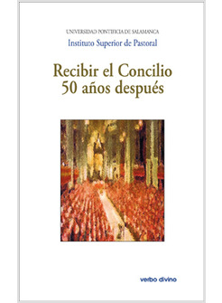 RECIBIR EL CONCILIO 50 ANOS DESPUES