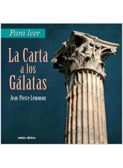PARA LEER LA CARTA A LOS GALATAS