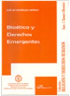 BIOETICA Y DERECHOS EMERGENTES