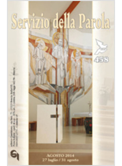 SERVIZIO DELLA PAROLA N.458 27 LUGLIO-31 AGOSTO 2014