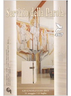 SERVIZIO DELLA PAROLA 467 GIUGNO/LUGLIO 2015