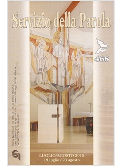 SERVIZIO DELLA PAROLA 468 LUGLIO AGOSTO 2015