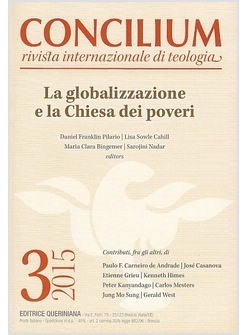 CONCILIUM N. 03/2015 LA GLOBALIZZAZIONE E LA CHIESA DEI POVERI