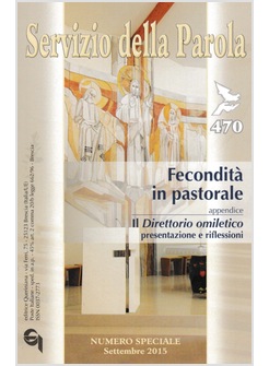 SERVIZIO DELLA PAROLA 470 SETTEMBRE 2015 NUMERO SPECIALE FECONDITA' IN PASTORALE