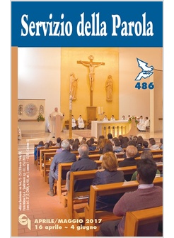 SERVIZIO DELLA PAROLA N. 486. APRILE/MAGGIO 2017