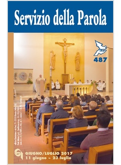 SERVIZIO DELLA PAROLA N. 487 GIUGNO/LUGLIO 2017
