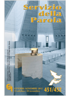 SERVIZIO DELLA PAROLA  451 / 452 OTTOBRE - NOVEMBRE 2013
