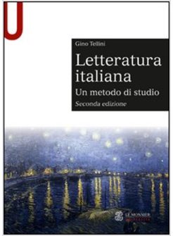 LETTERATURA ITALIANA. UN METODO DI STUDIO