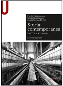 STORIA CONTEMPORANEA. DAL XIX AL XXI SECOLO