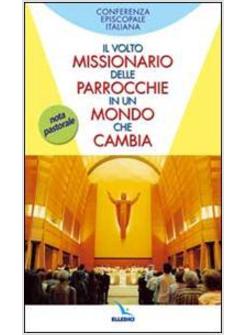 VOLTO MISSIONARIO DELLE PARROCCHIE IN UN MONDO CHE CAMBIA
