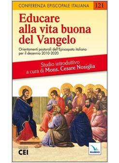 EDUCARE ALLA VITA BUONA DEL VANGELO