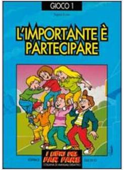 IMPORTANTE E' PARTECIPARE. GIOCHI DI COOPERAZIONE (L')