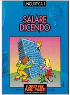 SALARE DICENDO. GINNASTICA VERBALE PER SGRANCHIRE LA FANTASIA