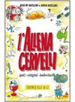 ALLENACERVELLI QUIZ ENIGMI INDOVINELLI (L')