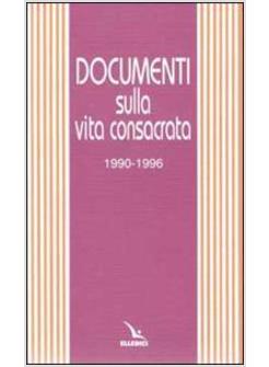 DOCUMENTI SULLA VITA CONSACRATA (1990-1996)