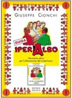 IPERALBO 4 GUIDA STRUMENTO ATTIVO PER L'UTILIZZAZIONE DEL CATECHISMO «VI HO C