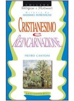 CRISTIANESIMO E REINCARNAZIONE