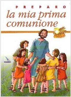 PREPARO LA MIA PRIMA COMUNIONE QUADERNO ATTIVO