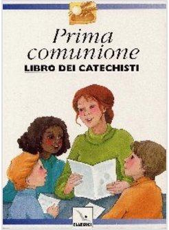 PREPARO LA MIA PRIMA COMUNIONE LIBRO DEI CATECHISTI