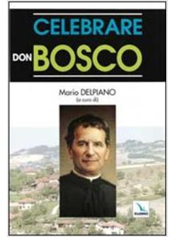 CELEBRARE DON BOSCO