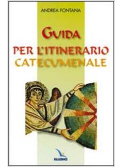 GUIDA PER L'ITINERARIO CATECUMENALE
