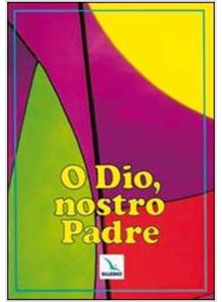 O DIO NOSTRO PADRE