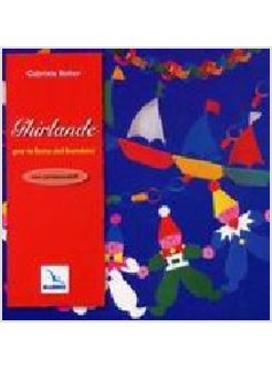 GHIRLANDE PER LE FESTE DEI BAMBINI. CON CARTAMODELLI