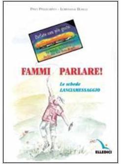 FAMMI PARLARE! LE SCHEDE LANCIAMESSAGGIO