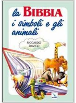 BIBBIA I SIMBOLI E GLI ANIMALI (LA)