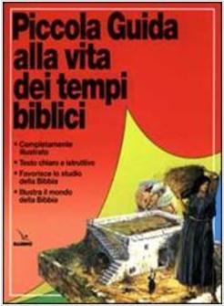 PICCOLA GUIDA ALLA VITA DEI TEMPI BIBLICI