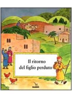 IL RITORNO DEL FIGLIO PERDUTO