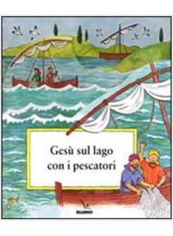 GESU' SUL LAGO CON I PESCATORI