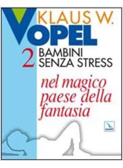 BAMBINI SENZA STRESS