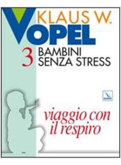 BAMBINI SENZA STRESS