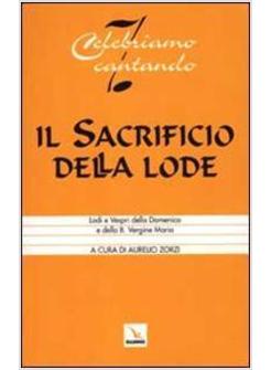 SACRIFICIO DELLA LODE LODI E VESPRI DELLA DOMENICA E DELLA B VERGINE MARIA (I