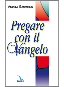 PREGARE CON IL VANGELO