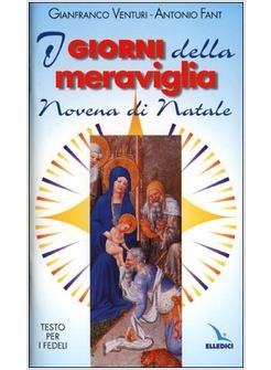 GIORNI DELLA MERAVIGLIA NOVENA DI NATALE TESTO PER I FEDELI (I)