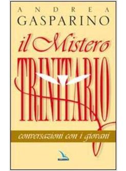 MISTERO TRINITARIO CONVERSAZIONI CON I GIOVANI (IL)