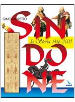 SINDONE LA STORIA 1416-2000