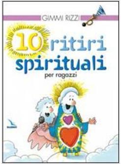 DIECI RITIRI SPIRITUALI PER RAGAZZI