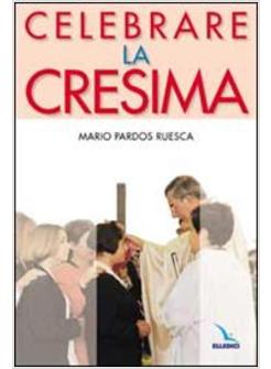 CELEBRARE LA CRESIMA