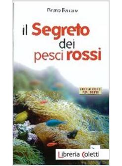 IL SEGRETO DEI PESCI ROSSI