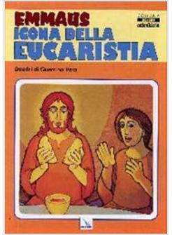 EMMAUS ICONA DELLA EUCARISTIA