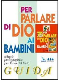 PER PARLARE DI DIO AI BAMBINI SCHEDE